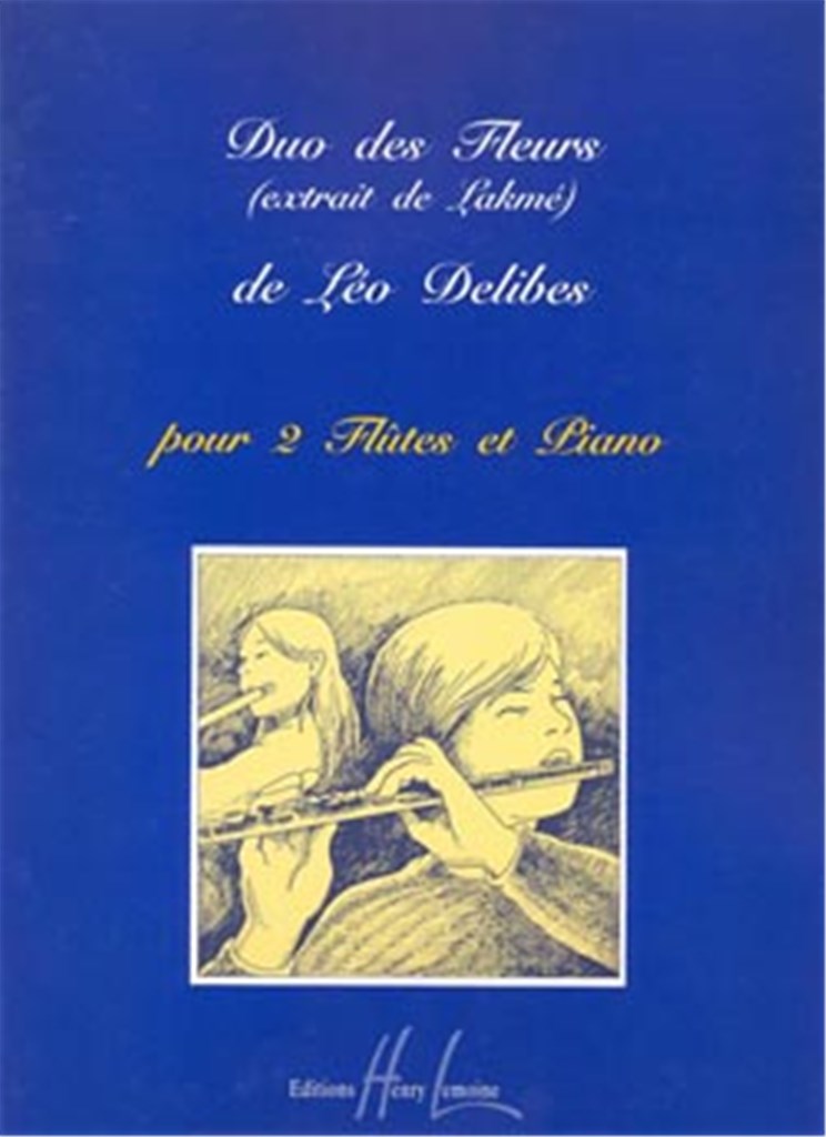 Lakmé : Duo des fleurs